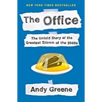 The Office: The Untold Story of the Greatest Sitcom of the 2000s: An Oral History